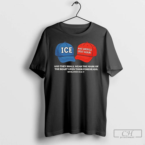Classic And They Shall Wear The Mark Of The Beast Upon Foreheads Maga Ice