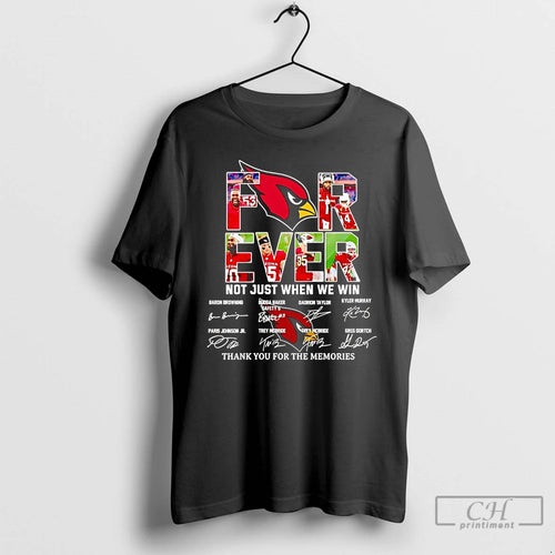 Classic Arizona Cardinals Forever Not Just When We Win Players Signatures