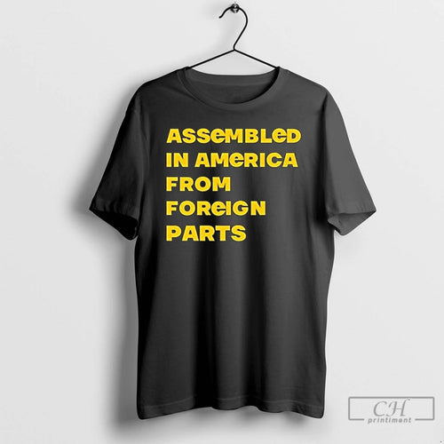 Classic Assembled In America From Foreign Parts