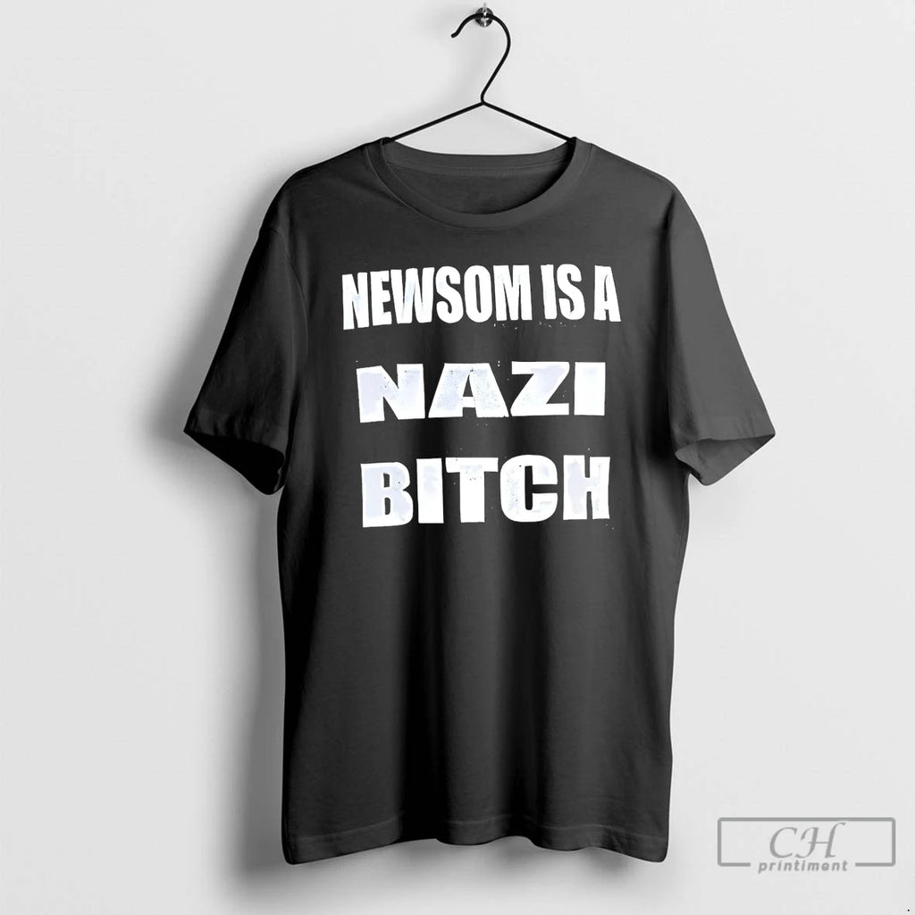 Classic Back Newsom Is A Nazi Bitch