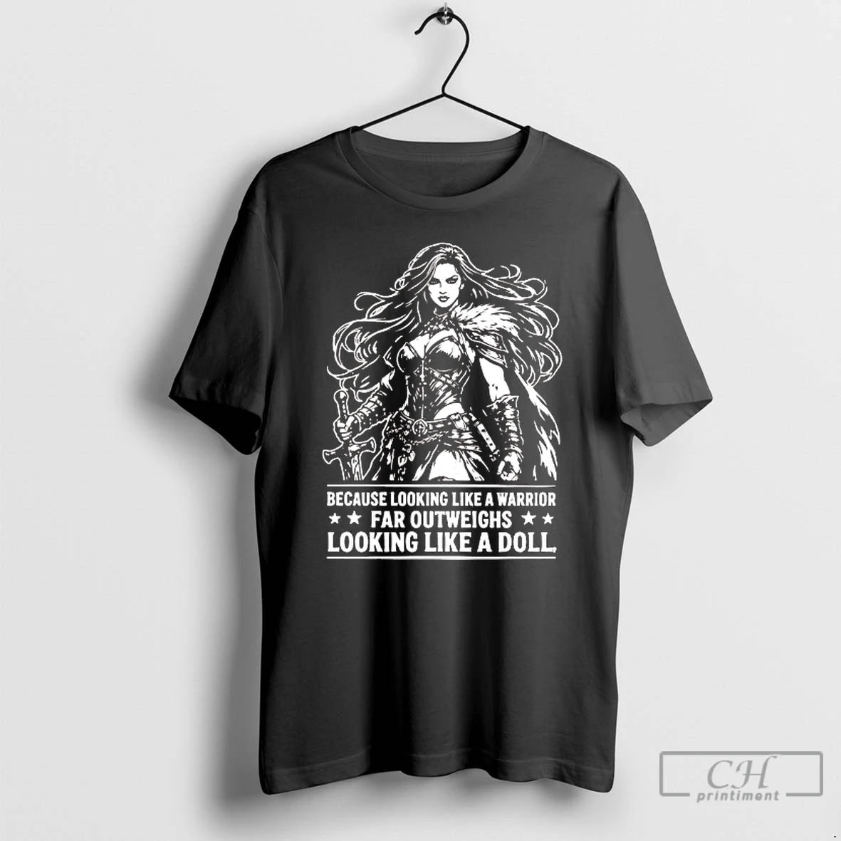 Classic Because Looking Like A Warrior Far Outweighs Looking Like A Doll T Shirts Sweater