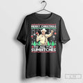Classic Buford T Justice Merry Christmas To All You Sumbitches
