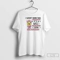 Classic Chicken I Wasnt Born This Dramatic Its A Well Developed Coping Mechanism T Shirts