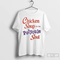 Classic Chicken Soup For The Polycule Soul
