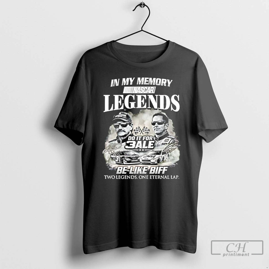 Classic Dale Earnhardt Sr And Greg Biffle In My Memory Legends Do It For 3ale