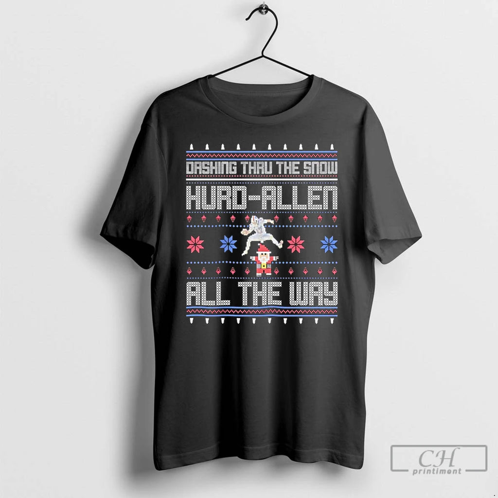 Classic Dashing Thru The Snow Hurd Allen All The Way Ugly Christmas T Shirts Sweater