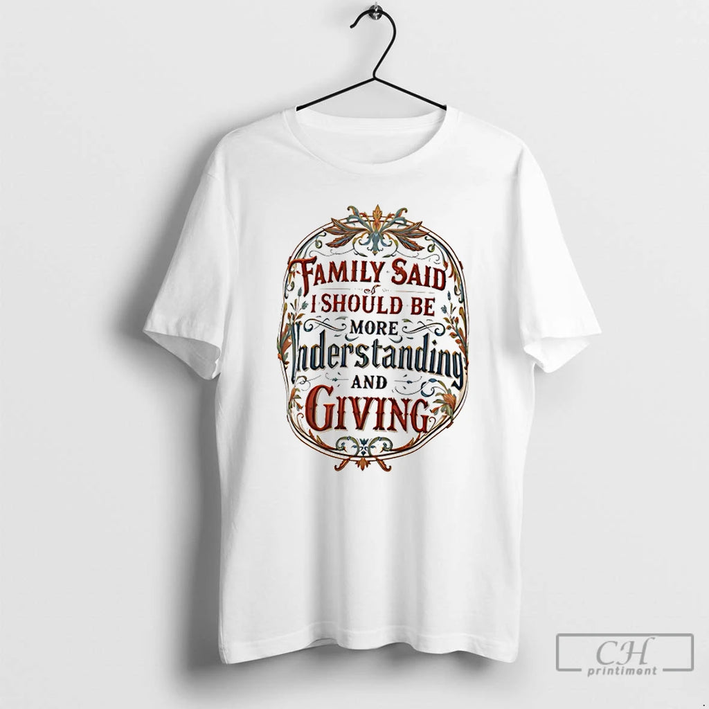 Classic Family Said I Must Be Understanding And Giving