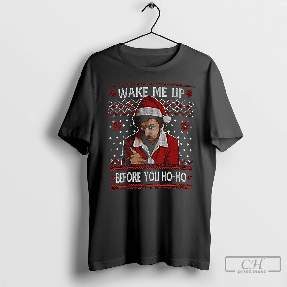 Classic George Michael Wake Me Up Before You Ho Ho Ugly Christmas T Shirts Sweater