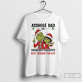 Classic Grinch Asshole Dad And Smartass Daughter Best Friends For Life Chirstmas 2025 T Shirts