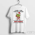 Classic Grinch I Came I Saw I Forgot What I Was Doing Christmas 2025