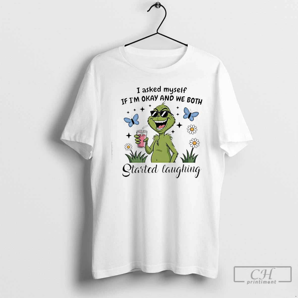 Classic Grinch I Asked Myself If Im Okay And We Both Started Laughing T Shirts