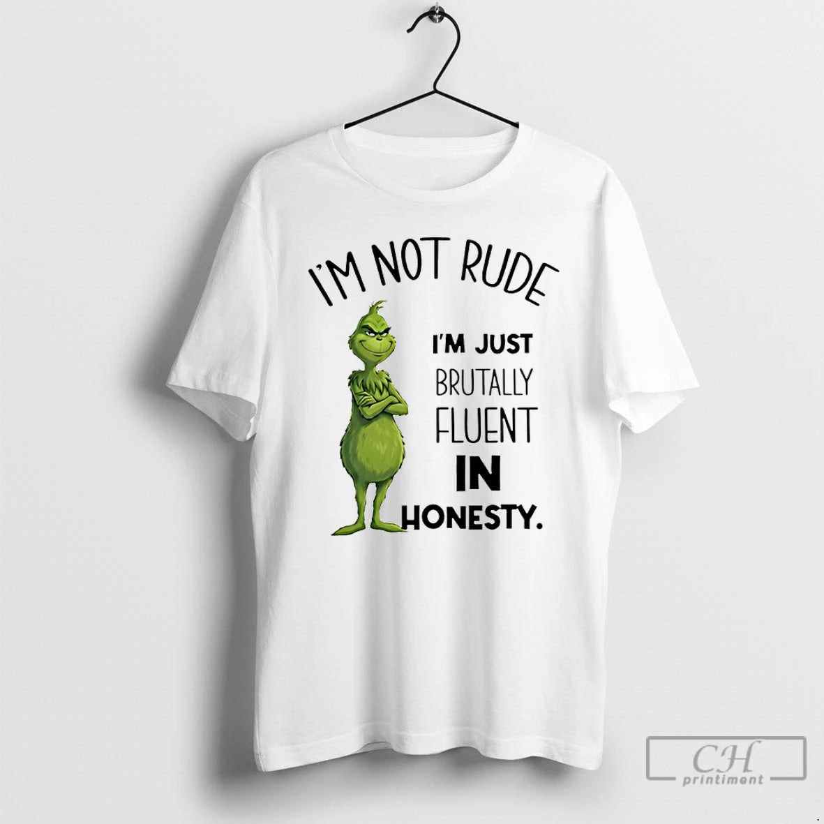 Classic Grinch Im Not Rude Im Just Brutally Fluent In Honesty