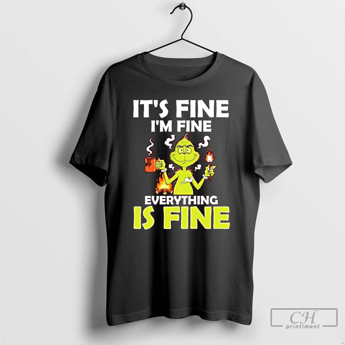 Classic Grinch Its Fine Im Fine Everything Is Fine