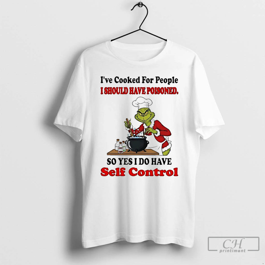 Classic Grinch Ive Cooked For People I Should Have Poisoned Christmas 2025 T Shirts Sweater