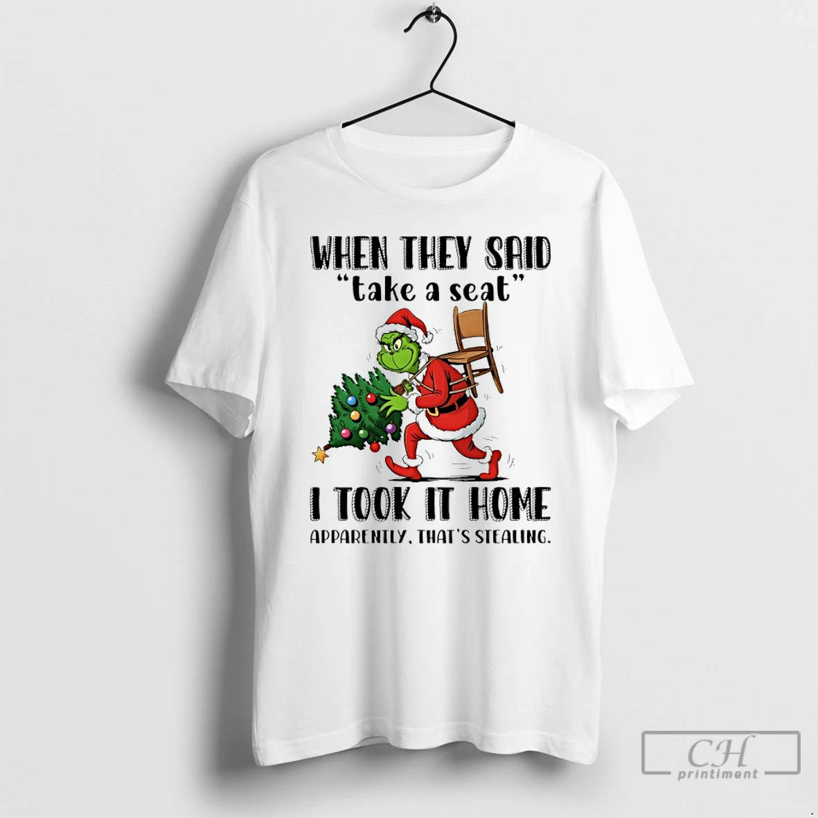 Classic Grinch Santa Christmas Tree When They Said Take A Seat I Took It Home