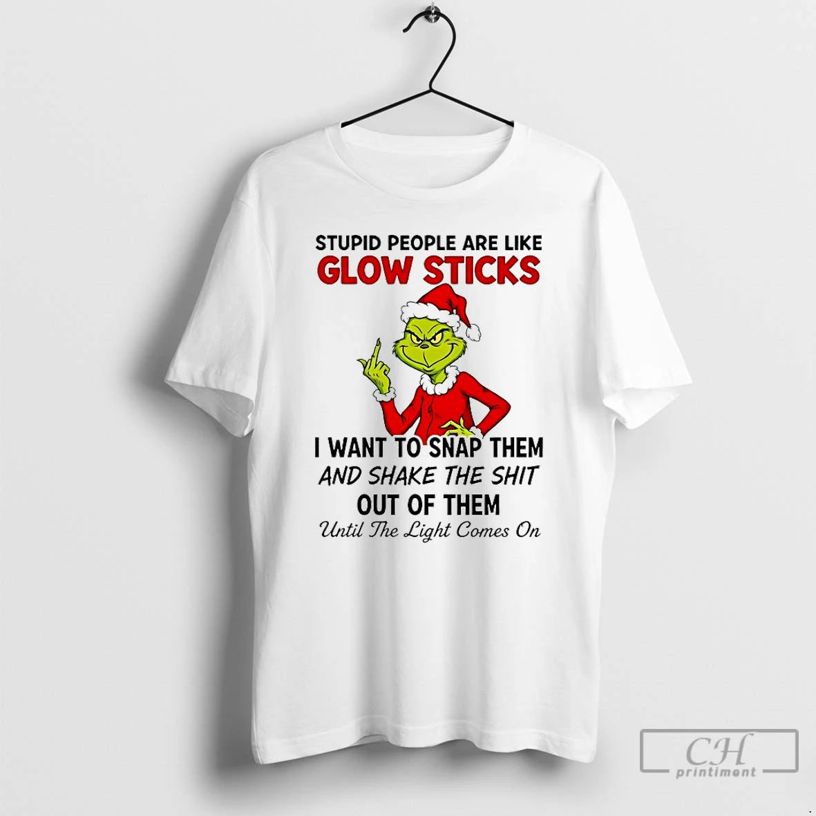 Classic Grinch Stupid People Are Like Glow Sticks Christmas 2025