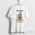 Classic Grinch Xmas With A Low Bullshit Tolerance Www Halow Dont Try Me T Shirts