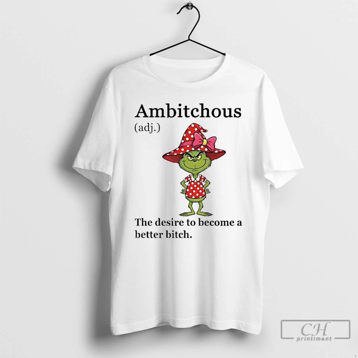 Classic Grinch Ambitchous Definition Meaning Desire To Become A Better Bitch