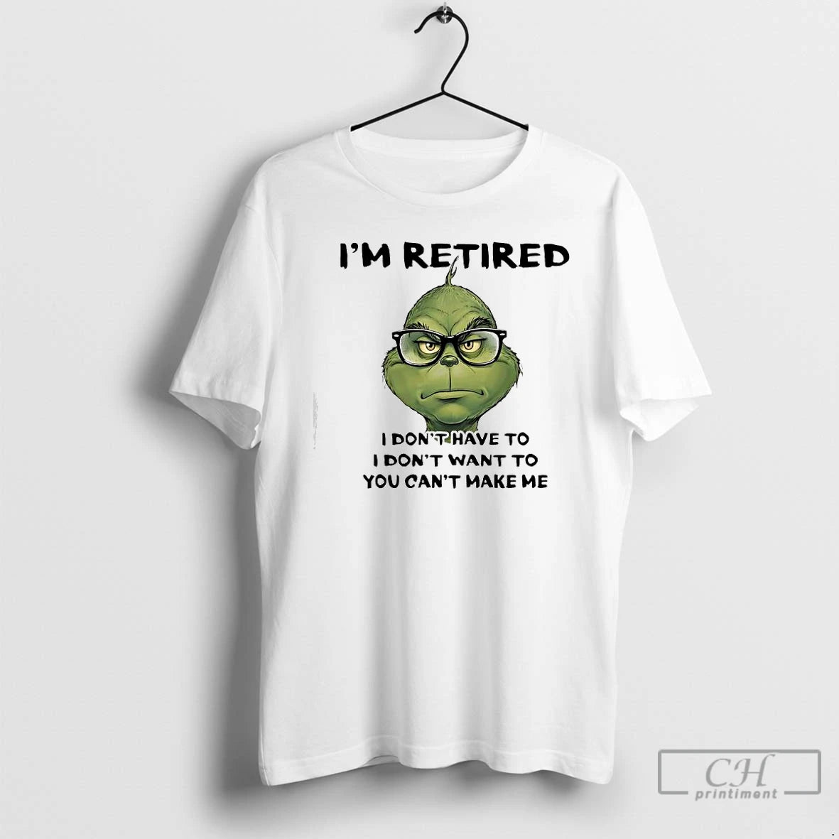 Classic Grinch Retired I Dont Have To I Dont Want To You Cant Make Me