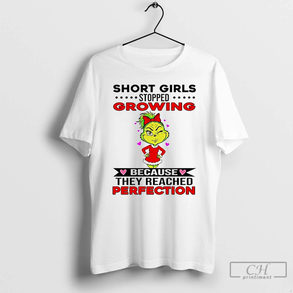 Classic Grinch Short Girls Stopped Growing Because They Reached Perfection