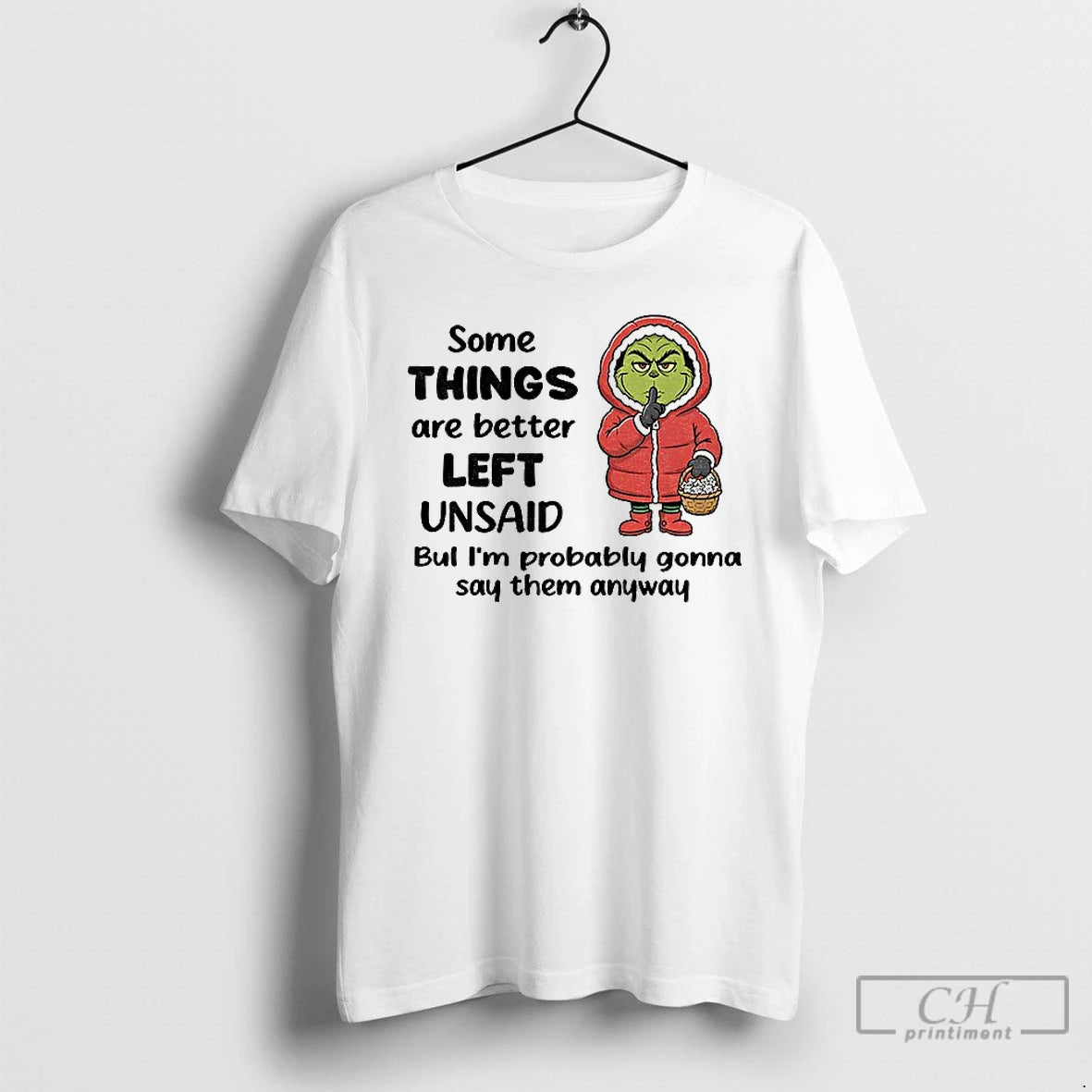 Classic Grinch Some Things Are Better Left Unsaid But Im Probably Gonna Say Them Anyway