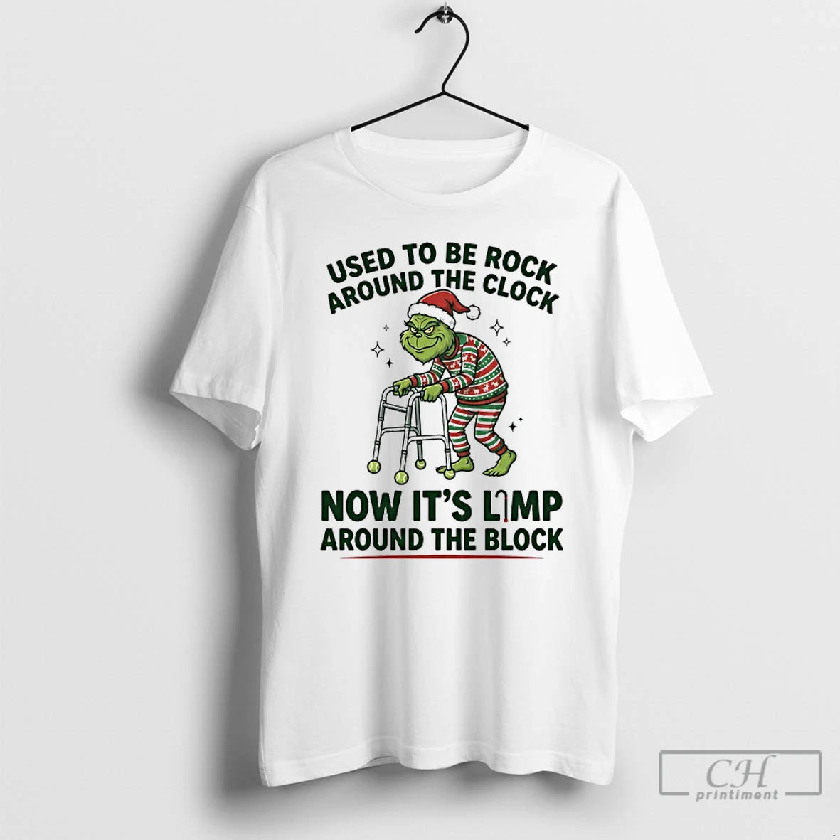 Classic Grinch Used To Be Rock Around The Clock Now Its Limp Around The Block