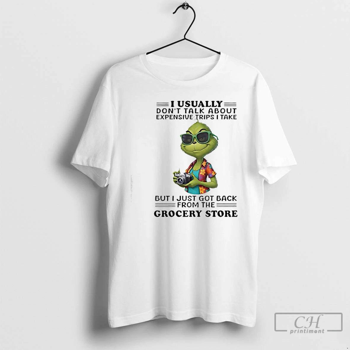 Classic Grinch Usually Dont Talk About Expensive Trips I Take But I Just Got Back
