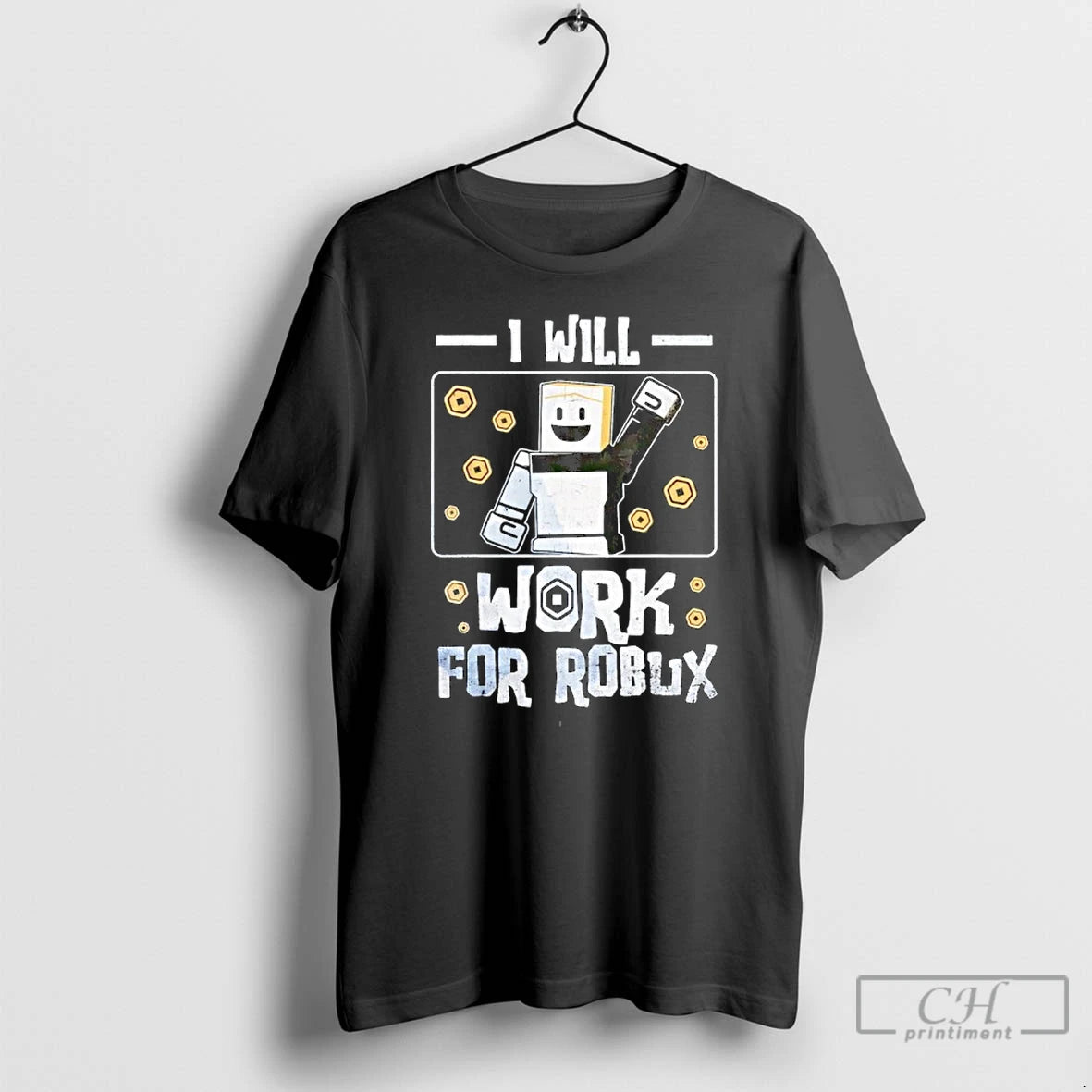 Classic I Will Work For Robux