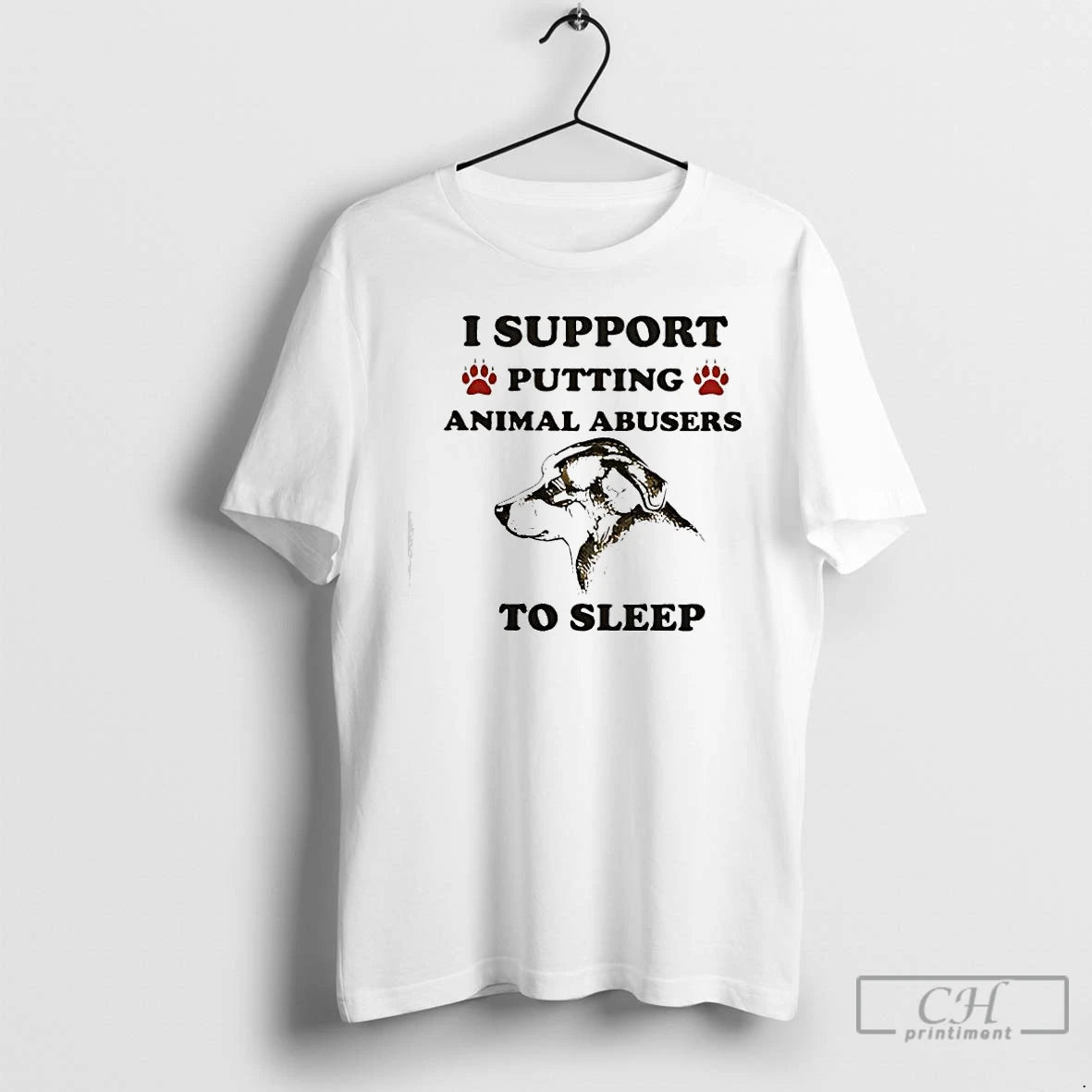Classic I Support Putting Animal Abusers To Sleep Dog Graphic