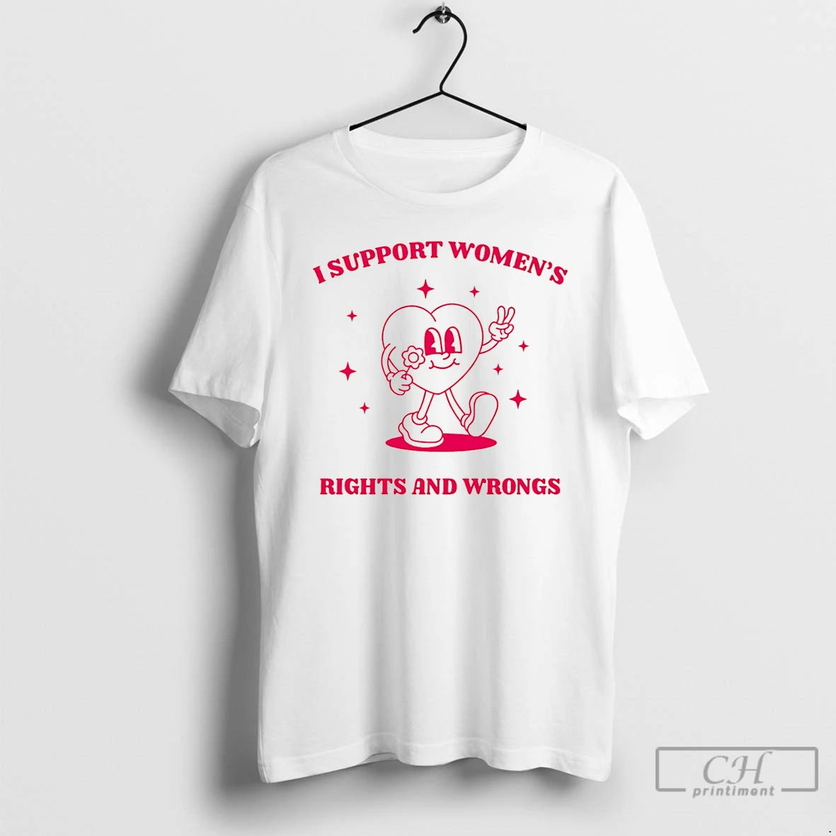 Classic I Support Womens Rights And Wrongs Heart