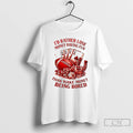 Classic Id Rather Lose Money Having Fun Than Make Money Being Bored T Shirts Sweater