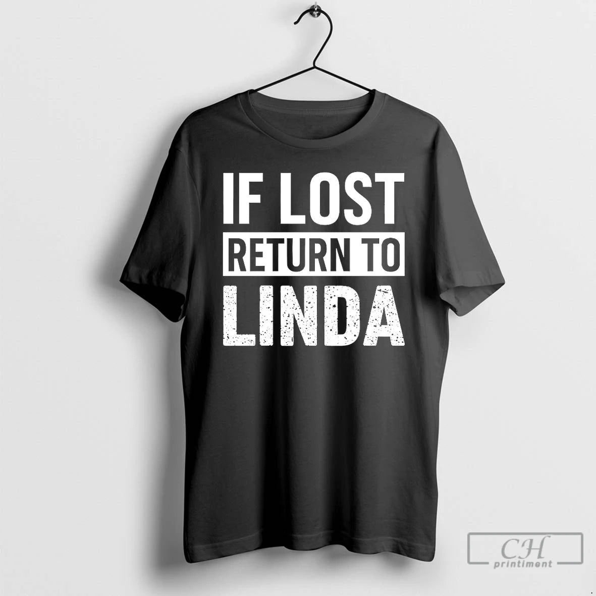 Classic If Lost Return To Linda
