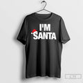 Classic Im Santa Santa Hat Christmas Christmas