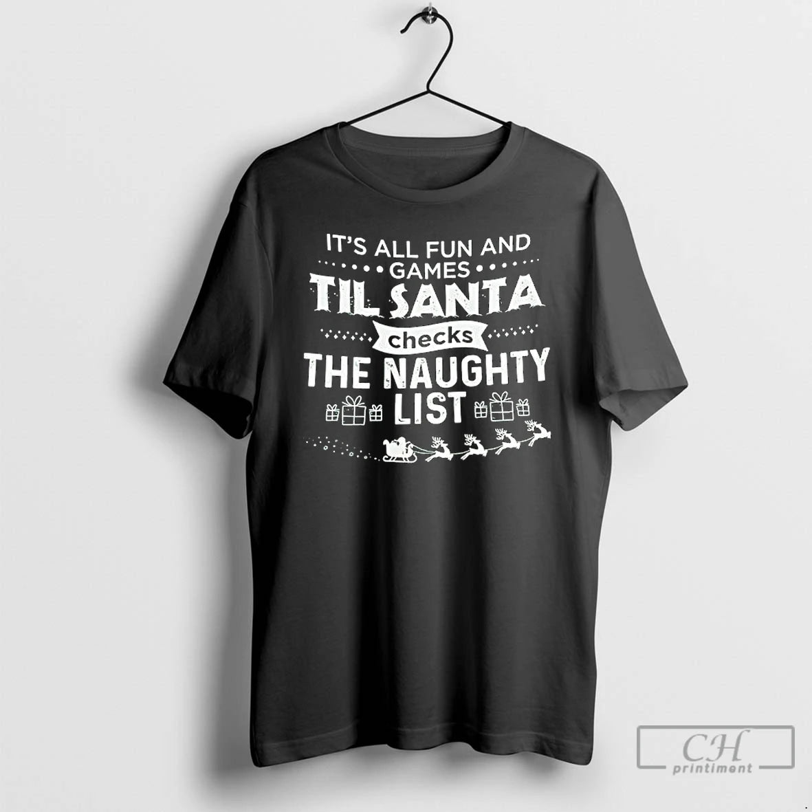 Classic Its All Fun And Games Til Santa Checks The Naughty List T Shirts Sweater
