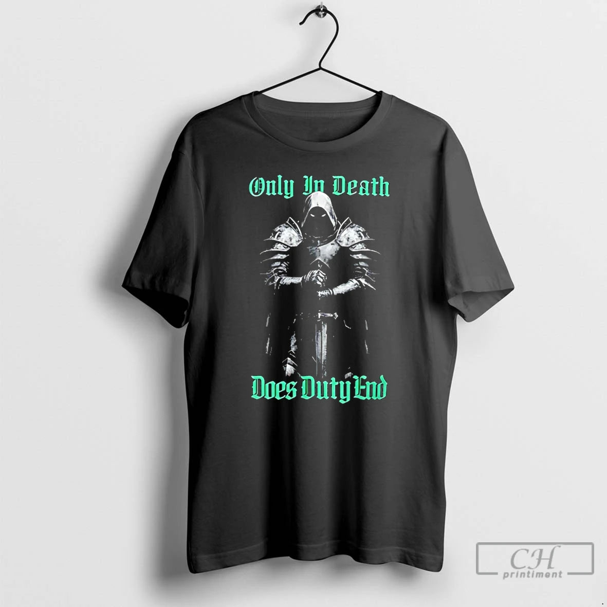 Classic Knight Only In Death Does Duty End