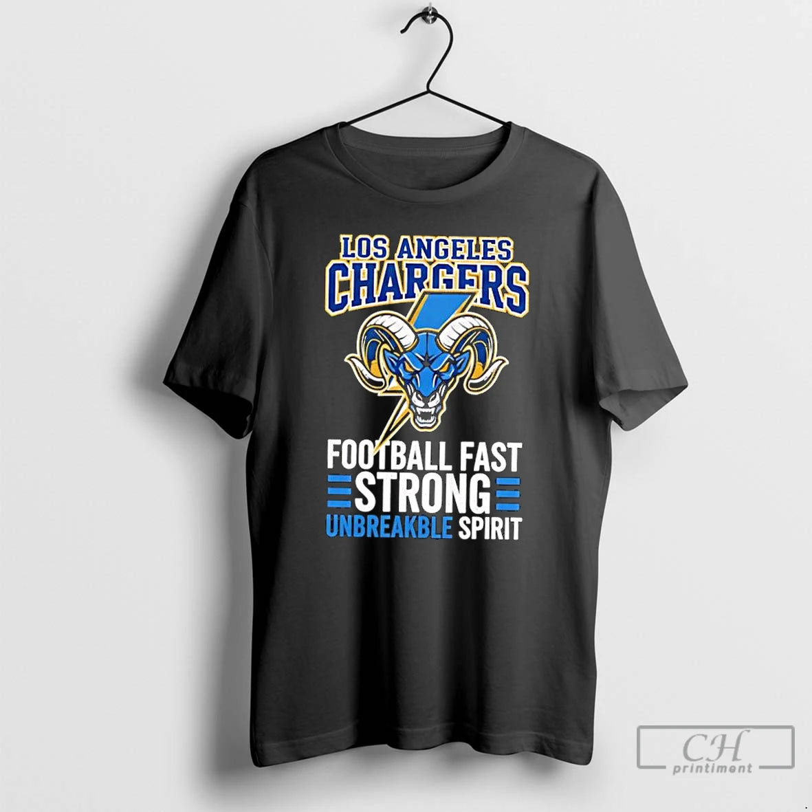 Classic Los Angeles Chargers Football Fast Strong Unbreakable Spirit
