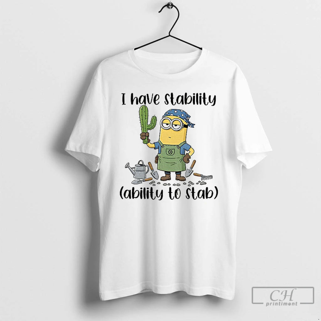 Classic Minion I Have Stability Ability To Stab