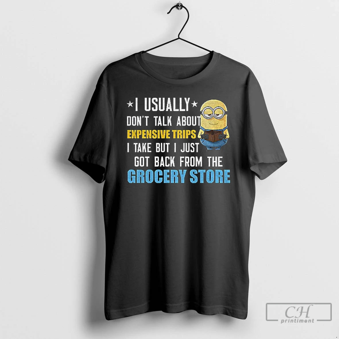 Classic Minion I Usually Dont Talk About Expensive Trips I Take But I Just Got