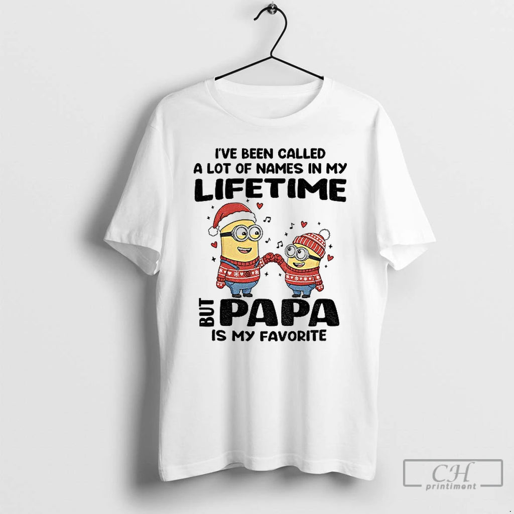 Classic Minion Santa Ive Been Called A Lot Of Names In My Lifetime But Papa