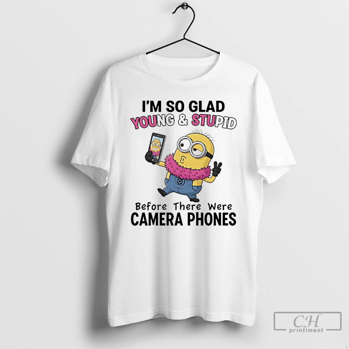 Classic Minions Selfie Im So Glad Young And Stupid Before There Were Camera Phones