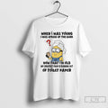 Classic Minions When I Was Young I Was Afraid Of The Dark Now That Im