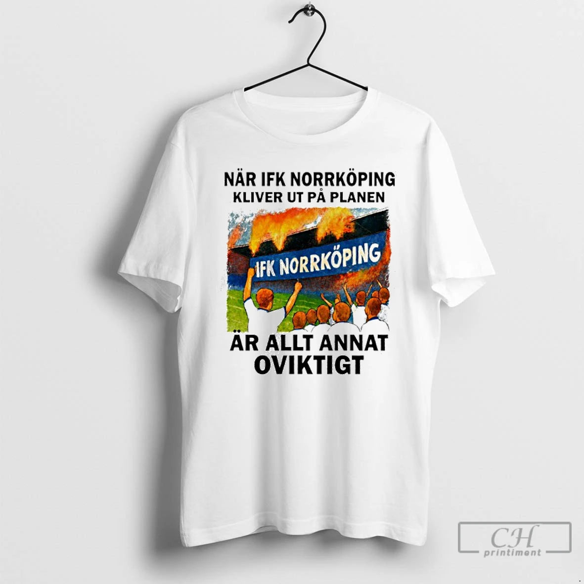 Classic Nar Ifk Norrkoping Kliver Ut Pa Planen Ar Allt Annat Oviktigt T Shirts Sweater