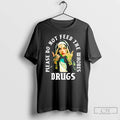 Classic Nun Please Do Not Feed The Whores Drugs