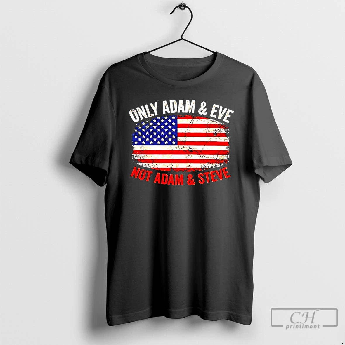 Classic Only Adam And Eve Not Adam And Steve Patriotic Christian Usa Flag T Shirts