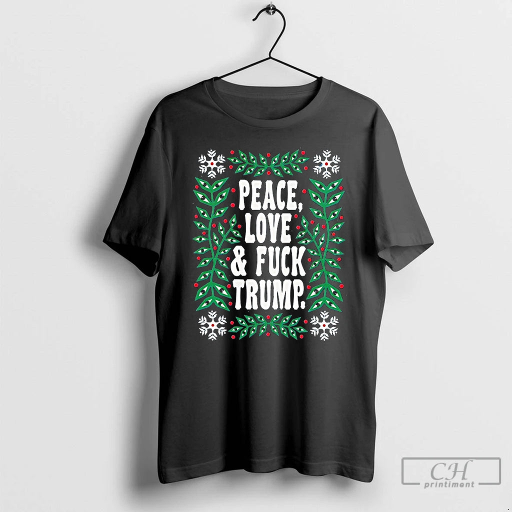 Classic Peace Love And Fuck Trump