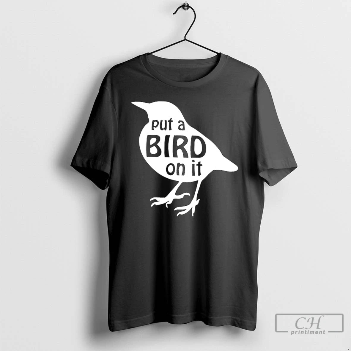Classic Put A Bird On It