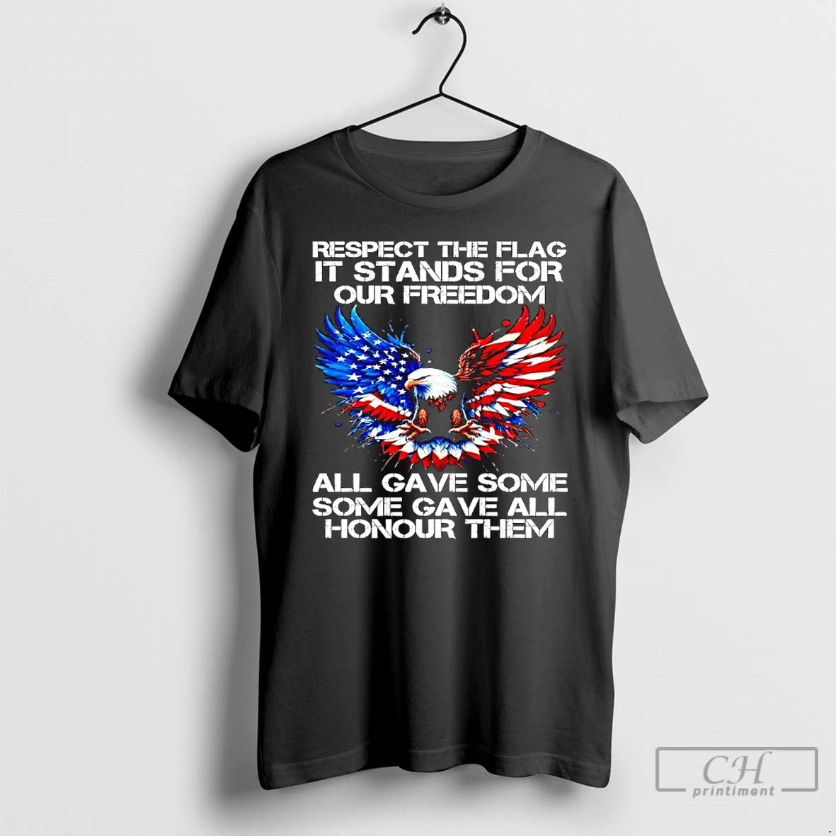 Classic Respect The Flag It Stands For Our Freedom All Gave Some Some Gave All