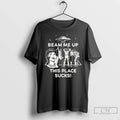 Classic Robin Buckley Wearing Beam Me Up This Place Sucks