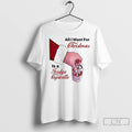 Classic Santa Claus All I Want For Christmas Is A Fridge Cigarette T Shirts Sweater