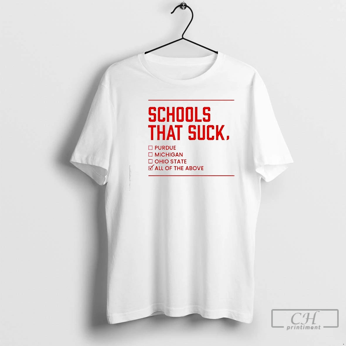 Classic Schools That Suck Purdue Michigan Ohio State All Of The Above T Shirts Sweater
